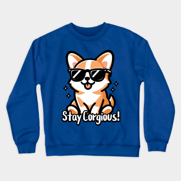 Stay Corgious! Cute Corgi Pun Crewneck Sweatshirt by Cute And Punny